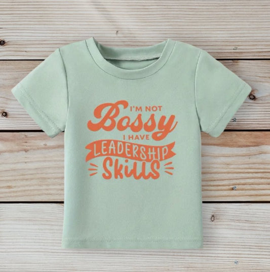 I'm Not Bossy Tee