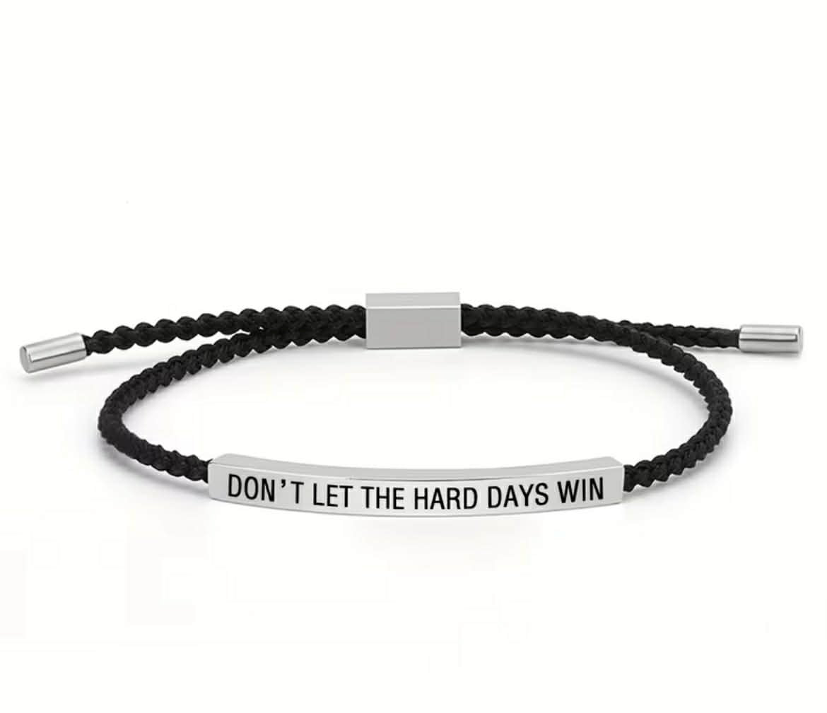 Dont Let The Hard Days Win