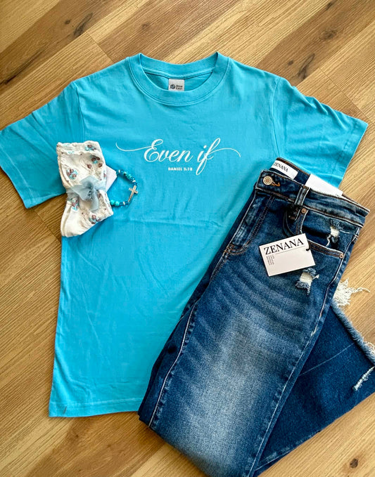 Even If Tshirt