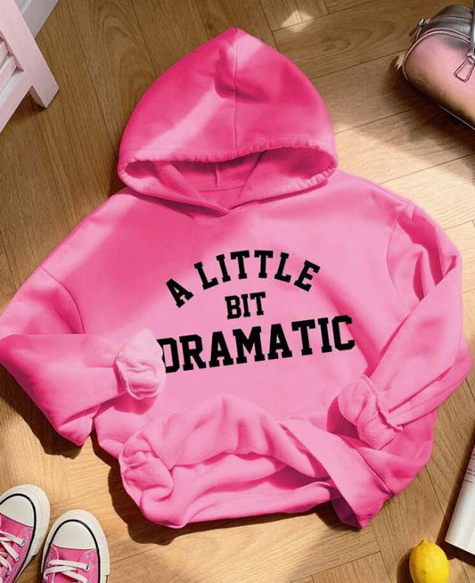 A Little Bit Dramatic Hoodie