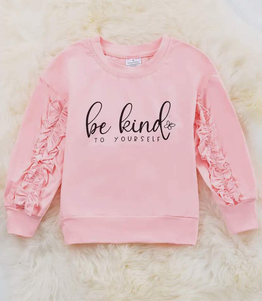 Be Kind To Yourself Sweatshirt