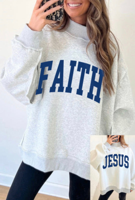 FAITH | JESUS Reversible Mock Neck Sweatshirt