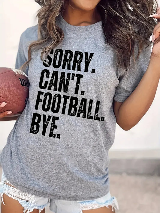 Sorry. Can't. Football Tee