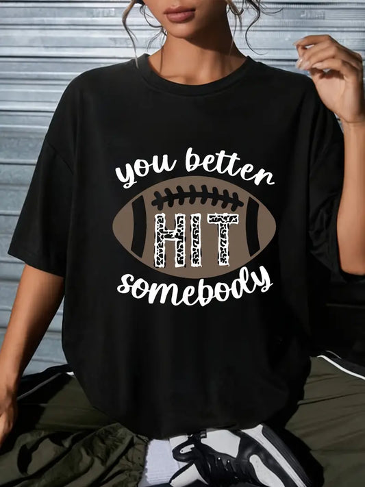 Hit Somebody Graphic Tee