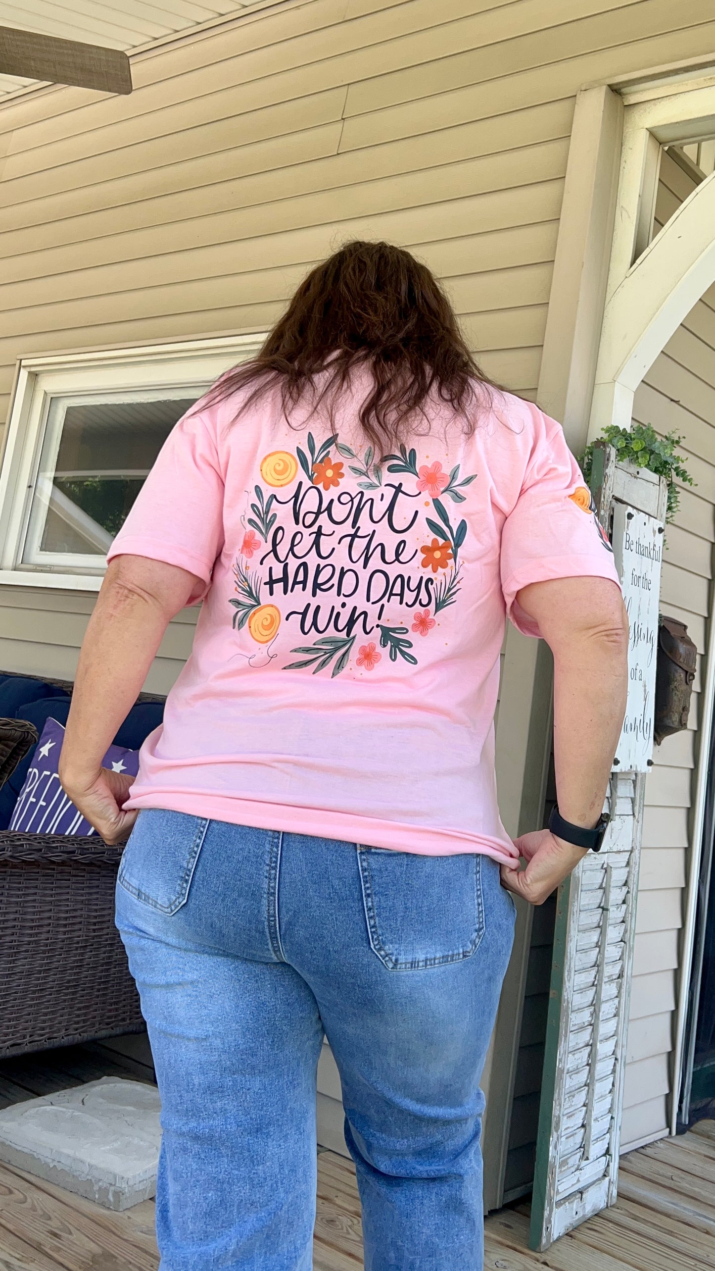 Don’t Let The Hard Days Win Shirt