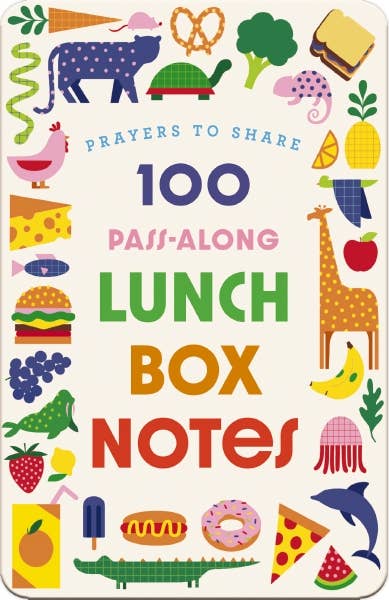 Prayers To Share: 100 Pass-Along Lunch Box Notes For Kids